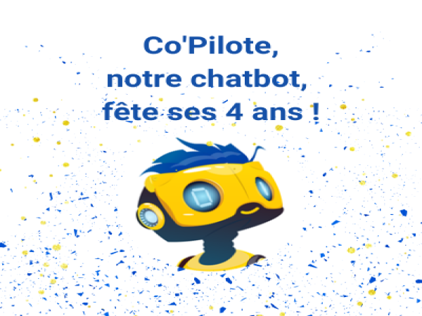 Co-Pilote, notre chatbot fête ses 4 ans !